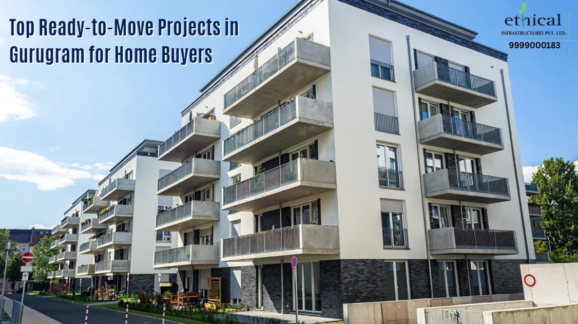 Top Ready-to-Move Projects in Gurugram for Home Buyers